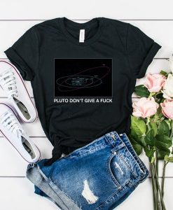 Pluto Don't Give a Fuck t shirt FR05