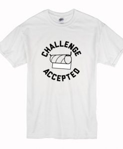 Toilet Paper Challenge Accepted t shirt FR05