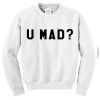 U Mad Crewnek sweatshirt FR05