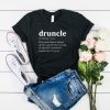 Druncle Drunk Uncle t shirt FR05