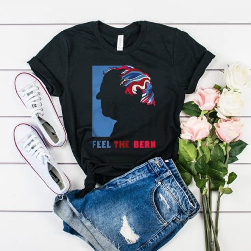 Feel The Bern Art t shirt FR05