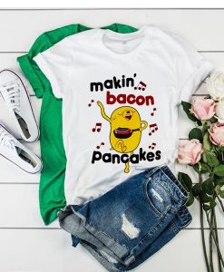 Makin Bacon Pancakes Music t shirt FR05