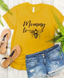 Mommy To Bee t shirt FR05