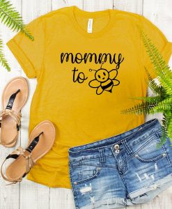 Mommy To Bee tshirt FR05