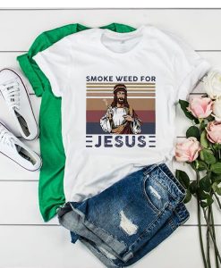 Smoke weed for Jesus vintage t shirt FR05