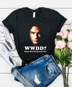 Would Would Damon Do-Vampire Diaries t shirt FR05