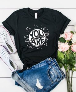 You are Limitless t shirt FR05