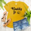 daddy to bee t shirt FR05