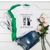 A Woman Cannot Survive n Books Alone a Cat t shirt FR05