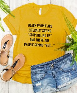 Black People Are Literally Saying Quotes t shirt FR05