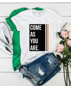 Come As You Are t shirt FR05