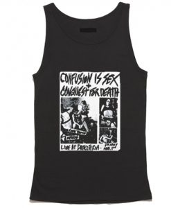 Confusion Is Sex + Conquest For Death Tank Top FR05