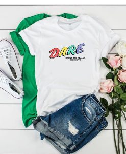 DARE Drugs are Really Excellent Rainbow t shirt FR05