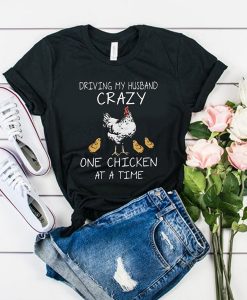 DRIVING MY HUSBAND CRAZY t shirt FR05