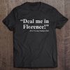 Deal Me In Florence t shirt FR05