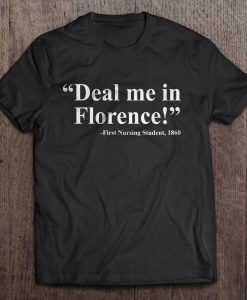 Deal Me In Florence t shirt FR05