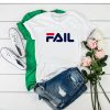 Fail Fila Parody t shirt FR05
