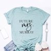 Future Mrs Engagment t shirt FR05