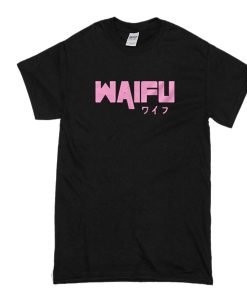 WAIFU Japanese t shirt FR05