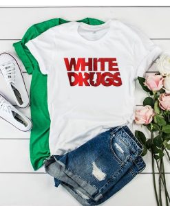 White Drugs t shirt FR05