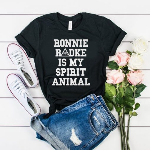 ronnie radke is my spirit animal t shirt FR05