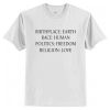 Birthplace Earth Race Human Politics Freedom Religion Love t shirt FR05