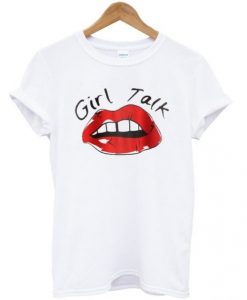 Girl Talk t shirt FR05