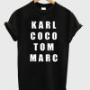Karl Coco Tom Marc t shirt FR05
