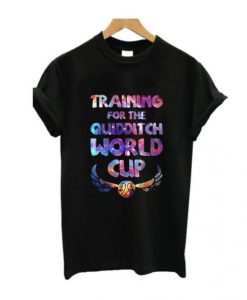 Training For The Quidditch World Cup t shirt FR05