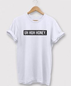 Uh Huh Honey Box t shirt FR05