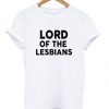 lord of the lesbians t shirt FR05