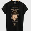 what are you doing about that hole in your head t shirt FR05