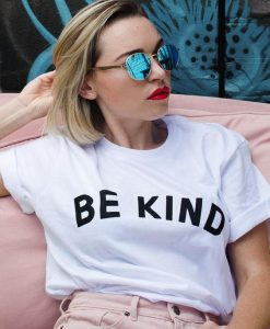 Be Kind t shirt FR05