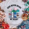 Beer Never Broke My Heart t shirt FR05