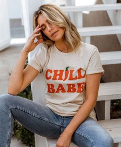 Chill Babe t shirt FR05