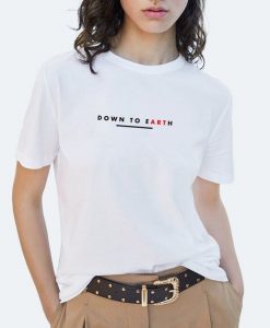 Down to Earth t shirt FR05