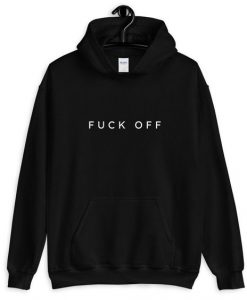 FUCK OFF hoodie FR05