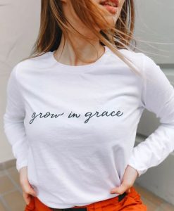 Grow in Grace sweatshirt FR05