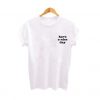 Have a Nice Day t shirt FR05