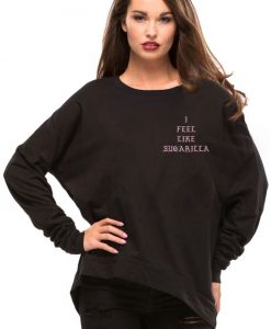 I Feel Like Sugarilla sweatshirt FR05