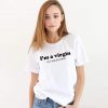 I'm a virgin (this is an old t-shirt) t shirt FR05