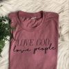 Love God Love People t shirt FR05