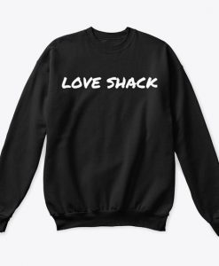 Love Shack sweatshirt FR05