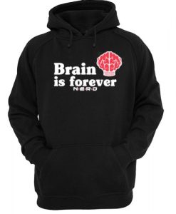 NERD Brain Is Forever hoodie FR05