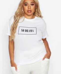 No Drama t shirt FR05