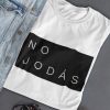 No Jodas t shirt FR05