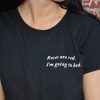Roses Are Red I Am Going To Bed funny t shirt FR05