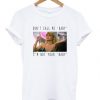 Scarface don’t call me baby t shirt FR05