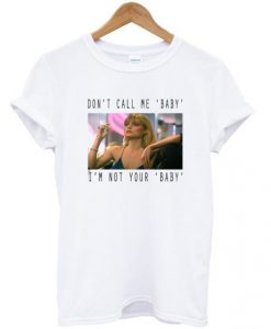 Scarface don’t call me baby t shirt FR05