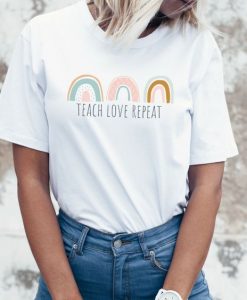 Teach love repeat t shirt FR05